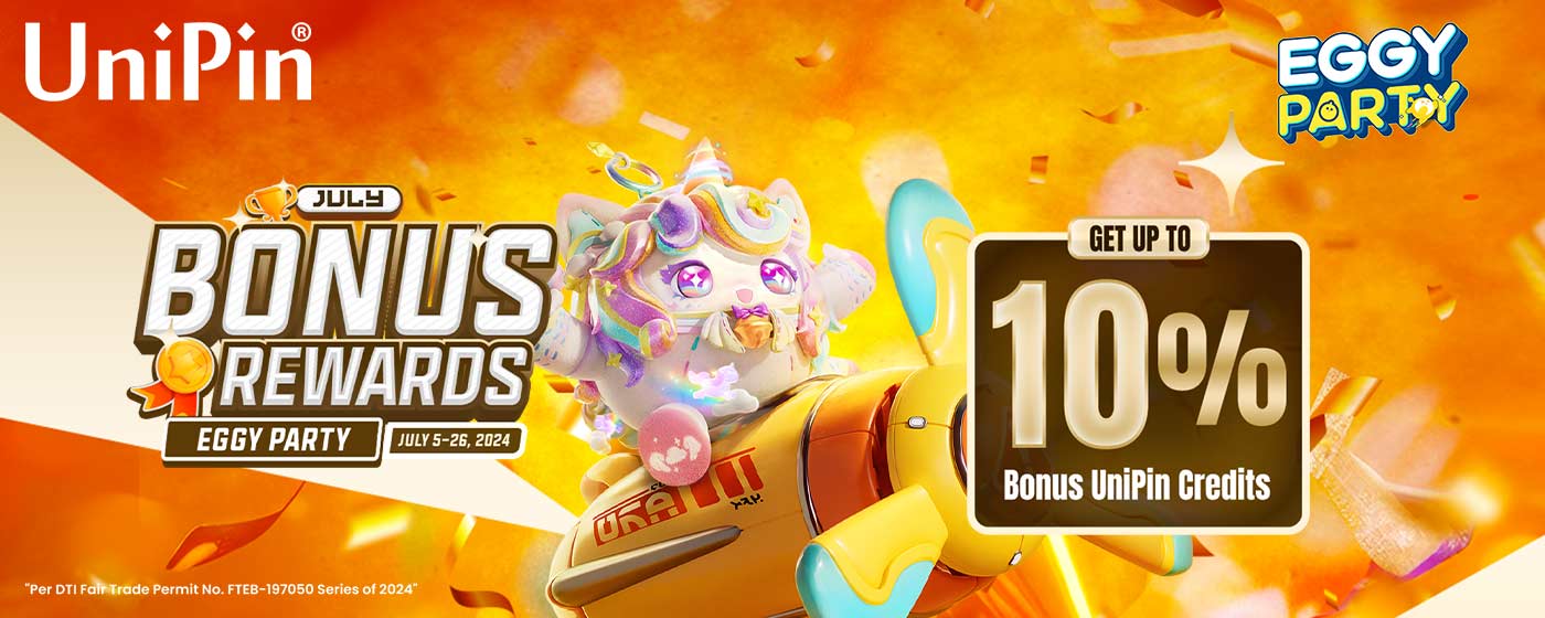 July Bonus Rewards: Eggy Party (PH)